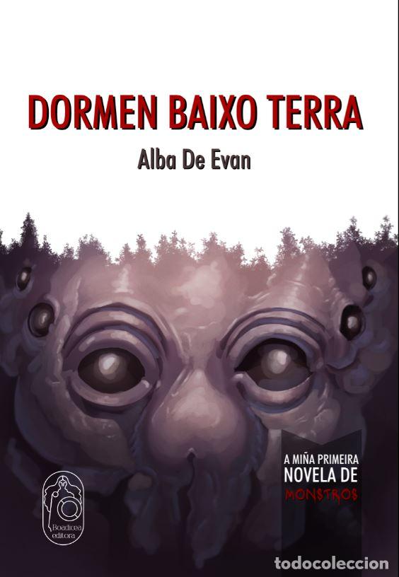 Libros: DORMEN BAIXO TERRA - De Evan Freijedo, Alba