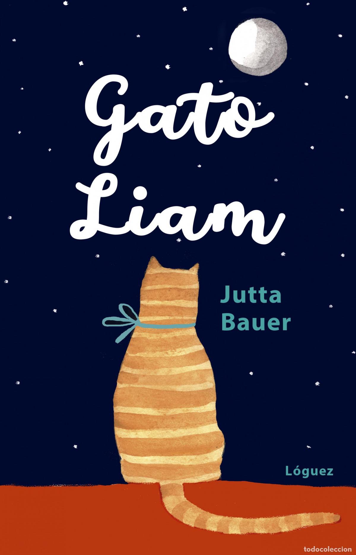 Libri: GATO LIAM - Bauer, Jutta