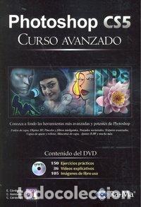 Libri: PHOTOSHOP CS5 CURSO AVANZADO +DVD - AA.VV