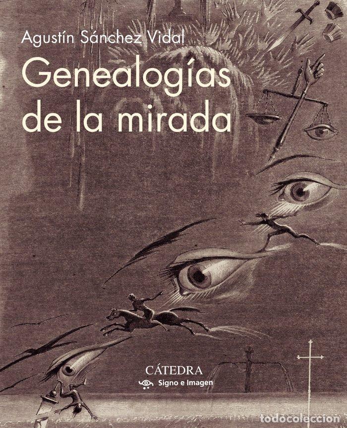 books: GENEALOGIAS DE LA MIRADA - SANCHEZ VIDAL, AGUSTIN