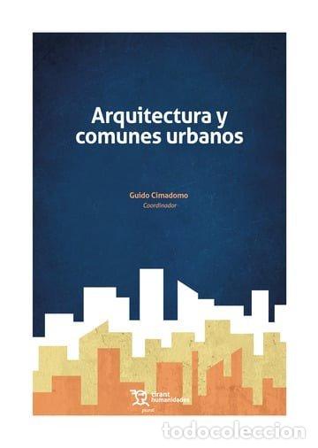 Libros: ARQUITECTURA Y COMUNES URBANOS - CIMADOMO, GUIDO