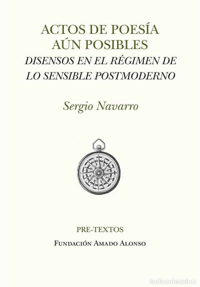 Libri: ACTOS DE POESIA AUN POSIBLES - NAVARRO RAMIREZ, SERGIO