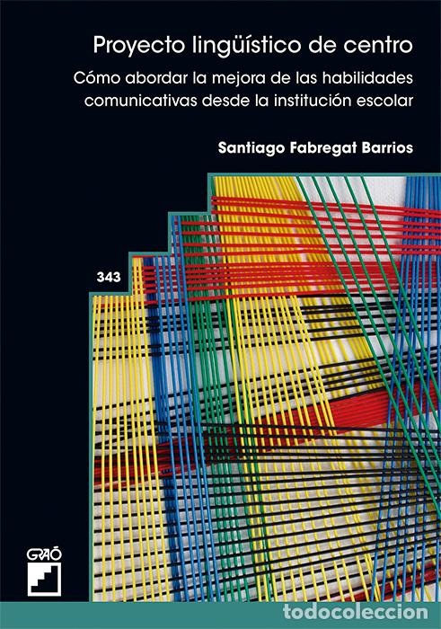 Libros: PROYECTO LING&Uuml;&Iacute;STICO DE CENTRO - Fabregat Barrios, Santiago