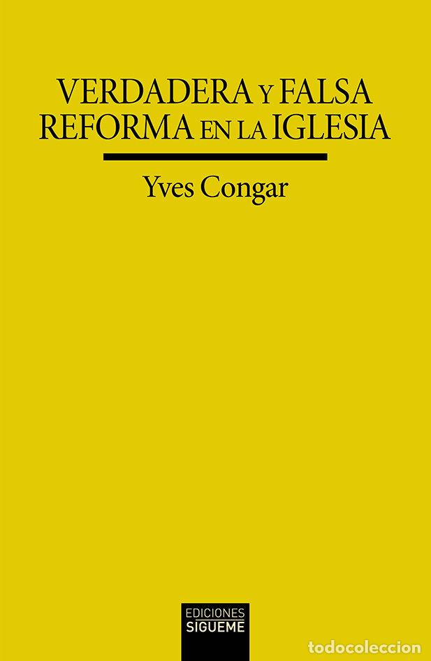 Livres: VERDADERA Y FALSA REFORMA EN LA IGLESIA - CONGAR, YVES