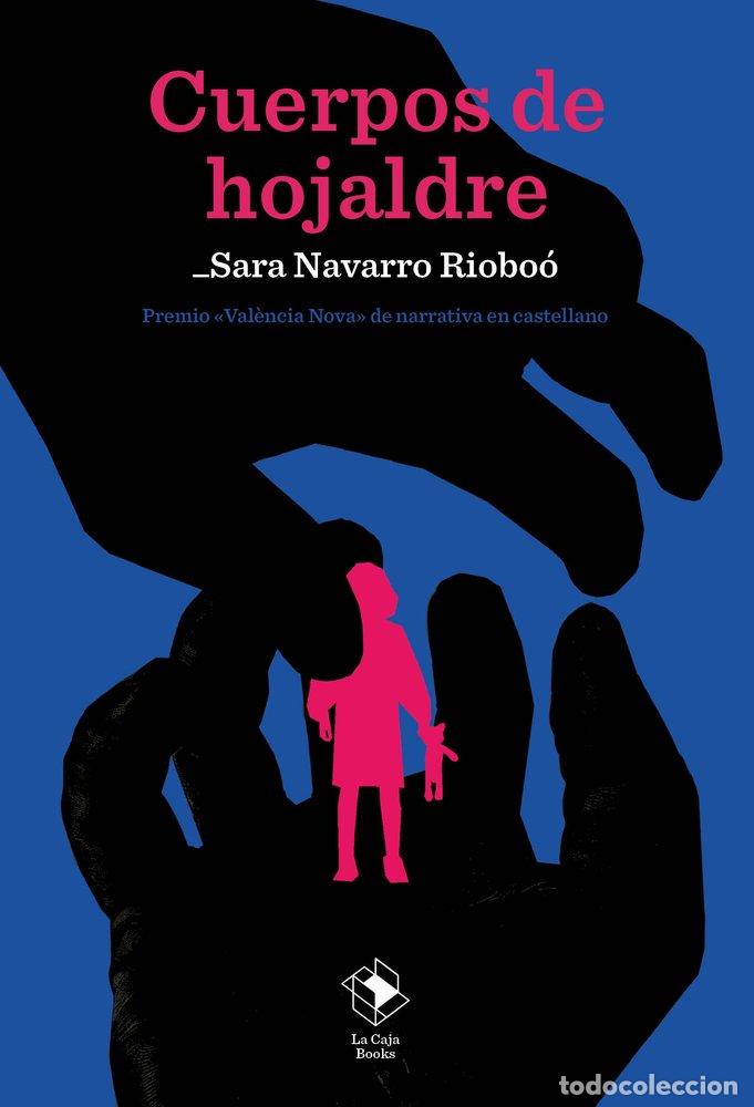 Livros: CUERPOS DE HOJALDRE - NAVARRO RIOBOO, SARA