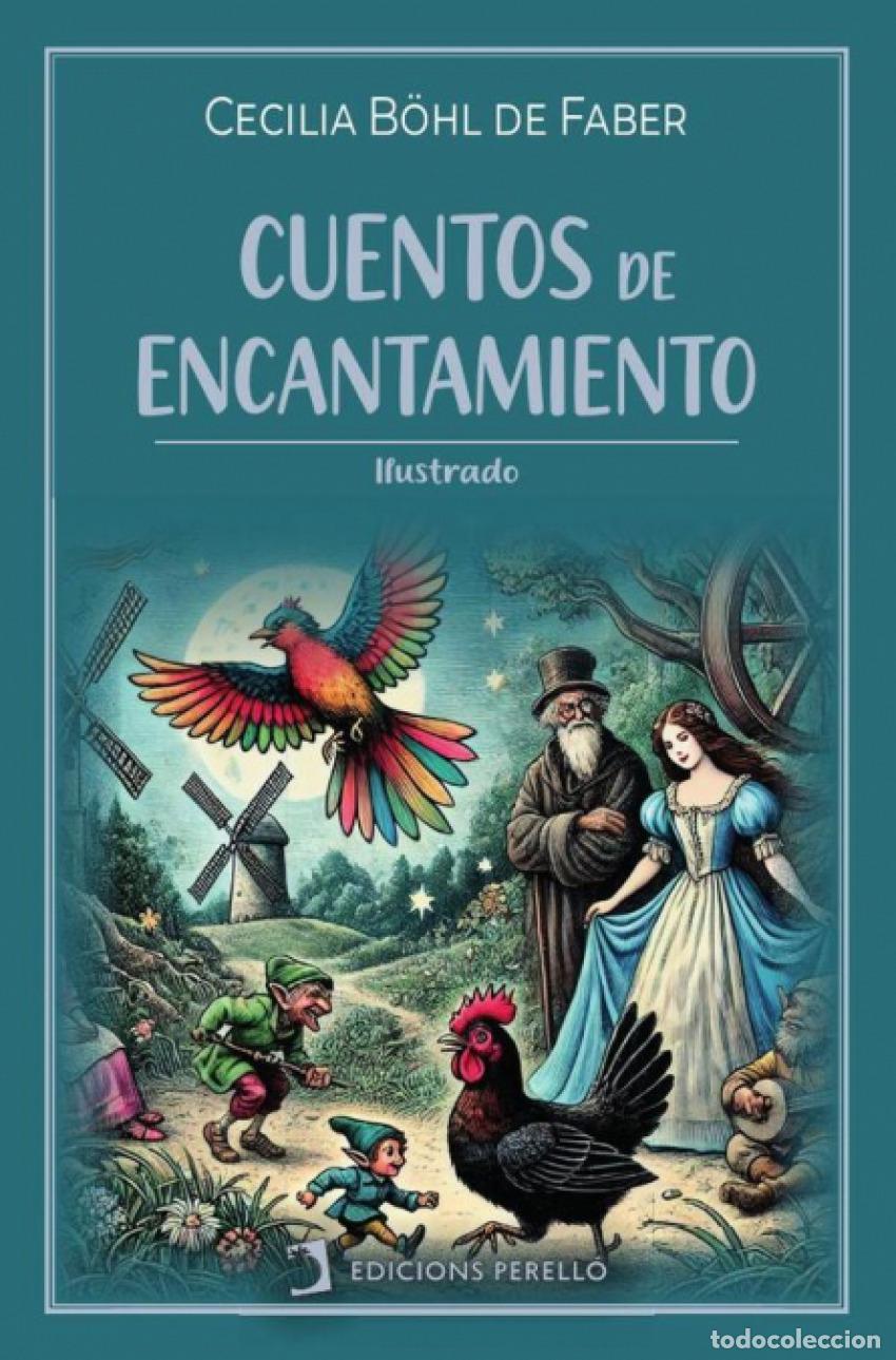 Livres: CUENTOS DE ENCANTAMIENTO - B&ouml;hl de Faber, Cecilia