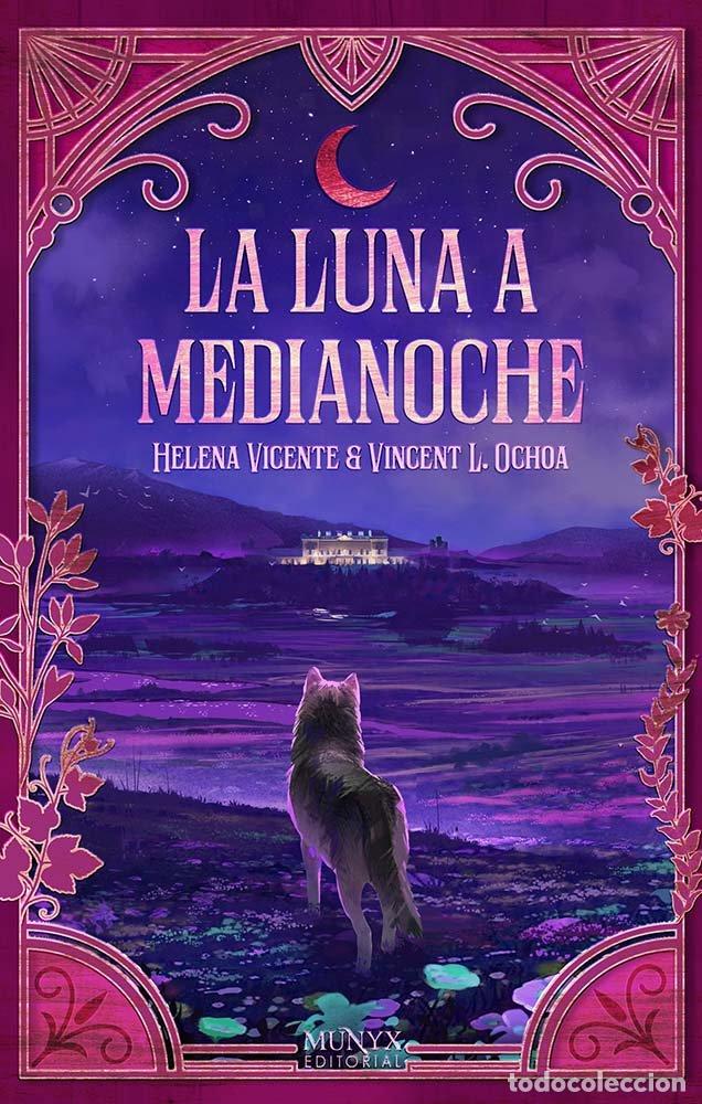 Livros: LA LUNA A MEDIANOCHE - VICENTE, HELENA