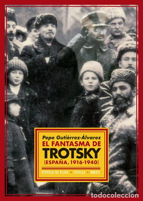 Libros: FANTASMA DE TROSSKY,EL - GUTIERREZ ALVAREZ, PEPE