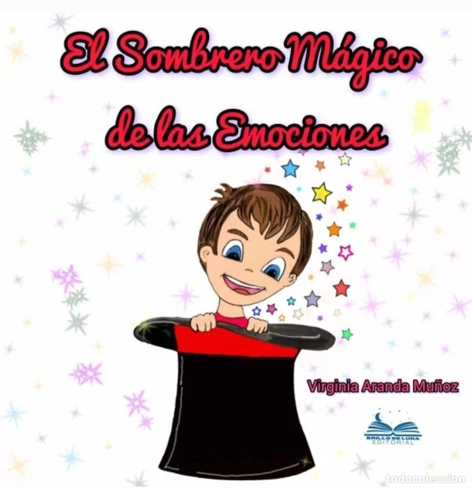 Libri: EL SOMBRERO MAGICO DE LAS EMOCIONES - ARANDA MU&Ntilde;OZ, VIRGINIA