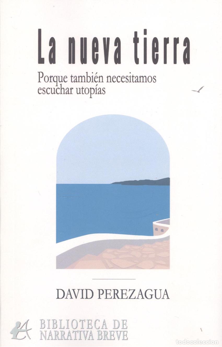 Libri: LA NUEVA TIERRA - PEREZAGUA, DAVID