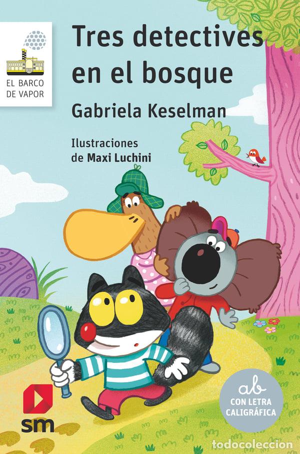 B&uuml;cher: TRES DETECTIVES EN EL BOSQUE - Gabriela Keselman