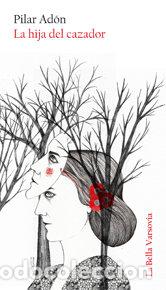 Libros: HIJA DEL CAZADOR,LA - ADON, PILAR