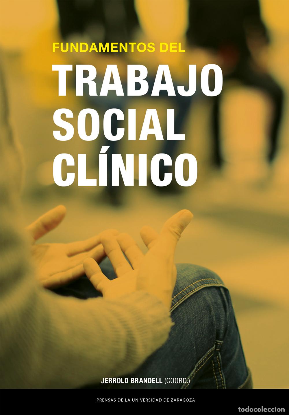 Libri: FUNDAMENTOS DEL TRABAJO SOCIAL CL&Iacute;NICO - Brandell, Jerrold R