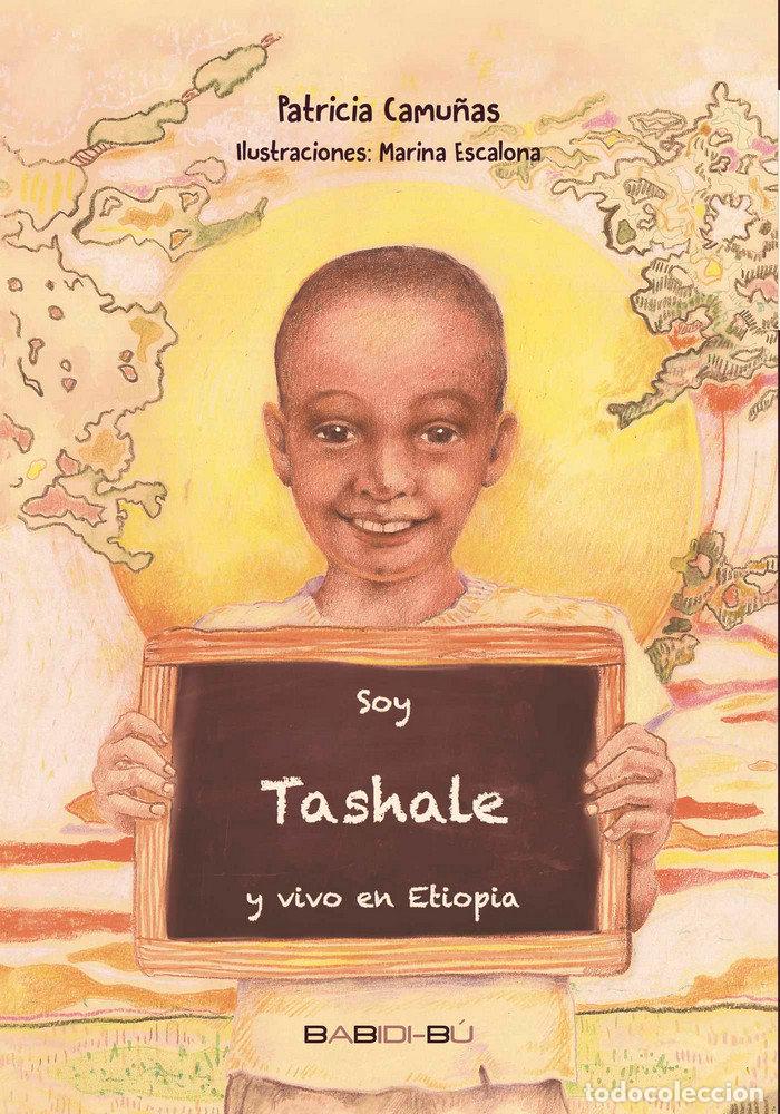 Libri: SOY TASHALE Y VIVO EN ETIOPIA - CAMU&Ntilde;AS, PATRICIA