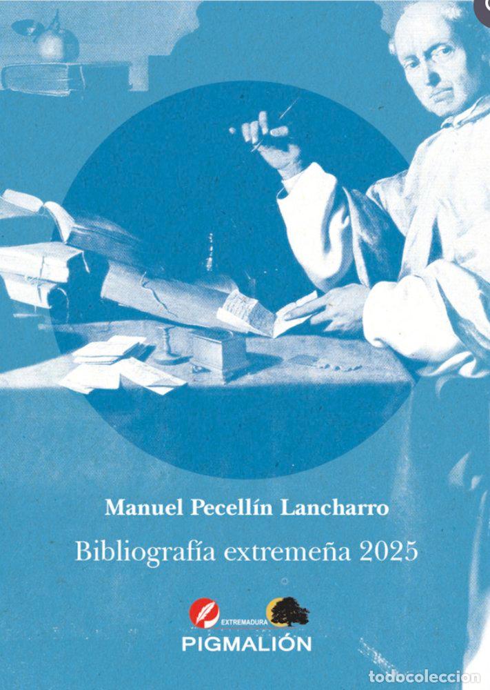 Libros: BIBLIOGRAFIA EXTREME&Ntilde;A 2025 - PECELLIN LANCHARRO, MANUEL