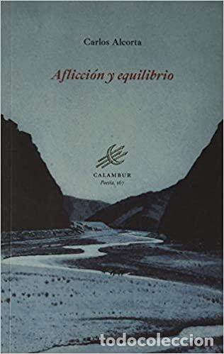 Libri: AFLICCION Y EQUILIBRIO - ALCORTA CAYON, CARLOS