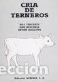 Libros: CRIA DE TERNEROS - THICKETT, BILL