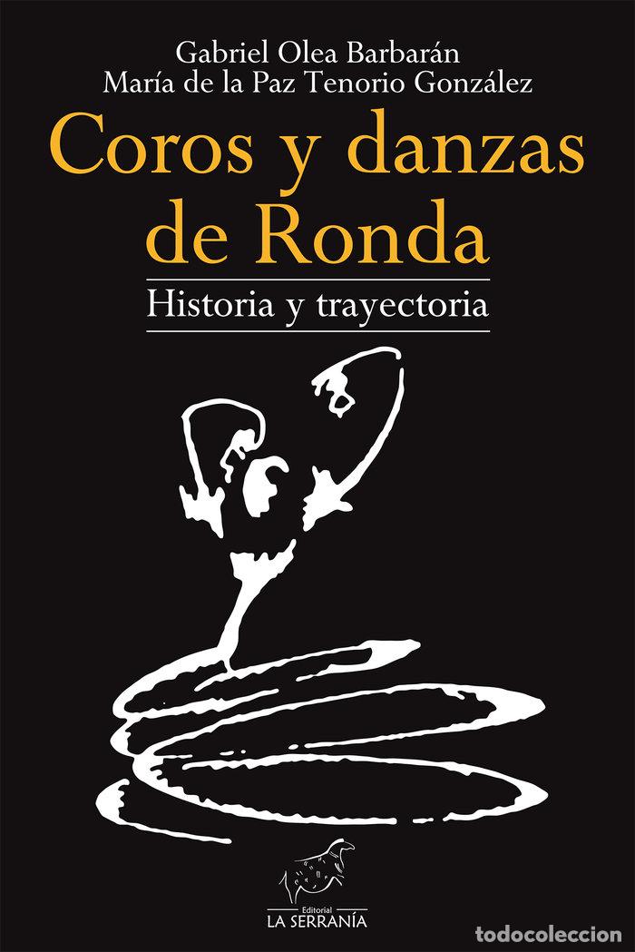 books: COROS Y DANZAS DE RONDA HISTORIA Y TRAYECTORIA - AA.VV.