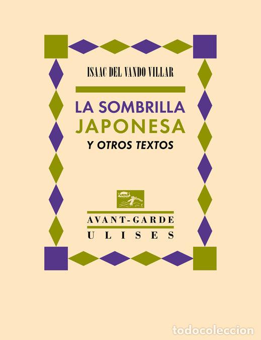 Livros: SOMBRILLA JAPONESA Y OTROS TEXTOS,LA - VANDO VILLAR, ISAAC DEL
