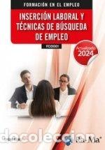 Libri: INSERCION LABORAL Y TECNICAS DE BUSQUEDA DE EMPLEO ACT.2024 - CHEMA GOMEZ