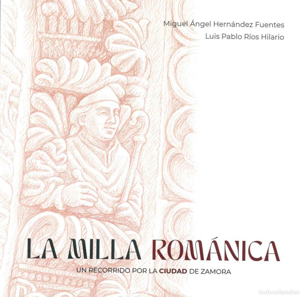 Libros: LA MILLA ROMANICA - Hernandez Fuentes, Miguel Angel