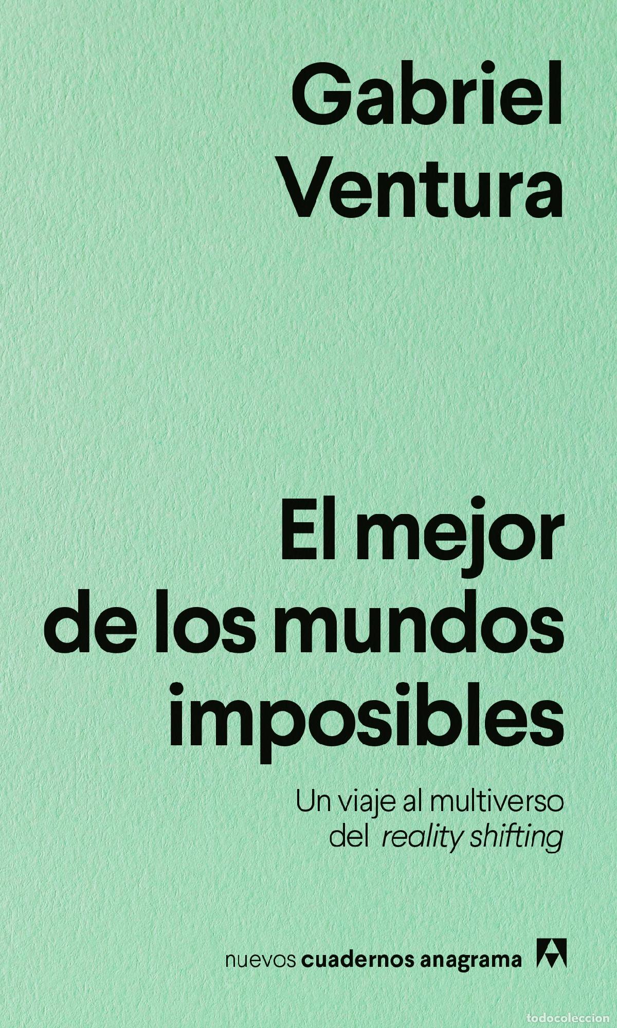 Libros: EL MEJOR DE LOS MUNDOS IMPOSIBLES - Ventura, Gabriel