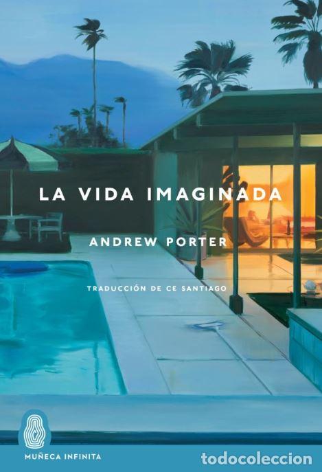 Libros: LA VIDA IMAGINADA - PORTER, ANDREW