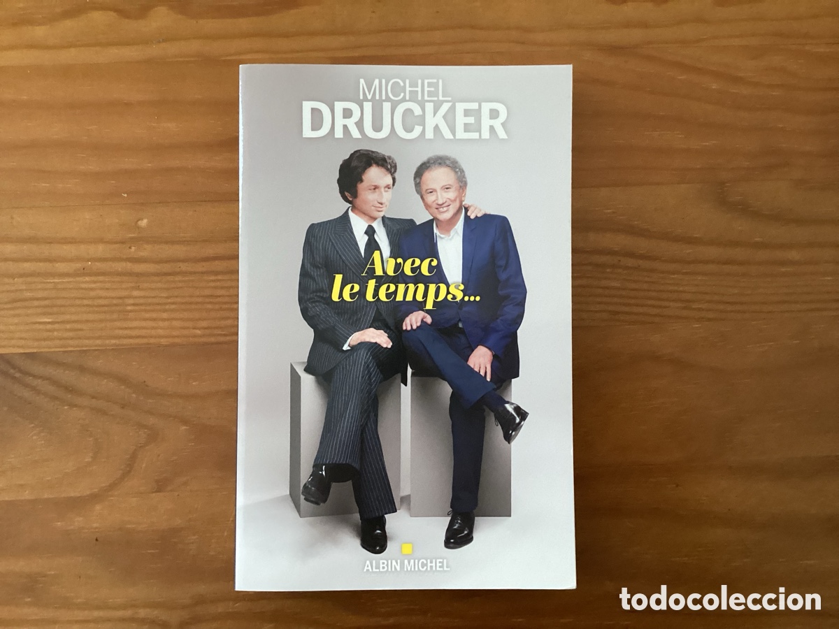 Libros: MICHEL DRUCKER Con el tiempo&hellip; PR&Oacute;LOGO DE NATHAN DEVERS