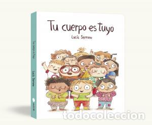 Libri: Tu cuerpo es tuyo (libro de carton) - Serrano, Lucia