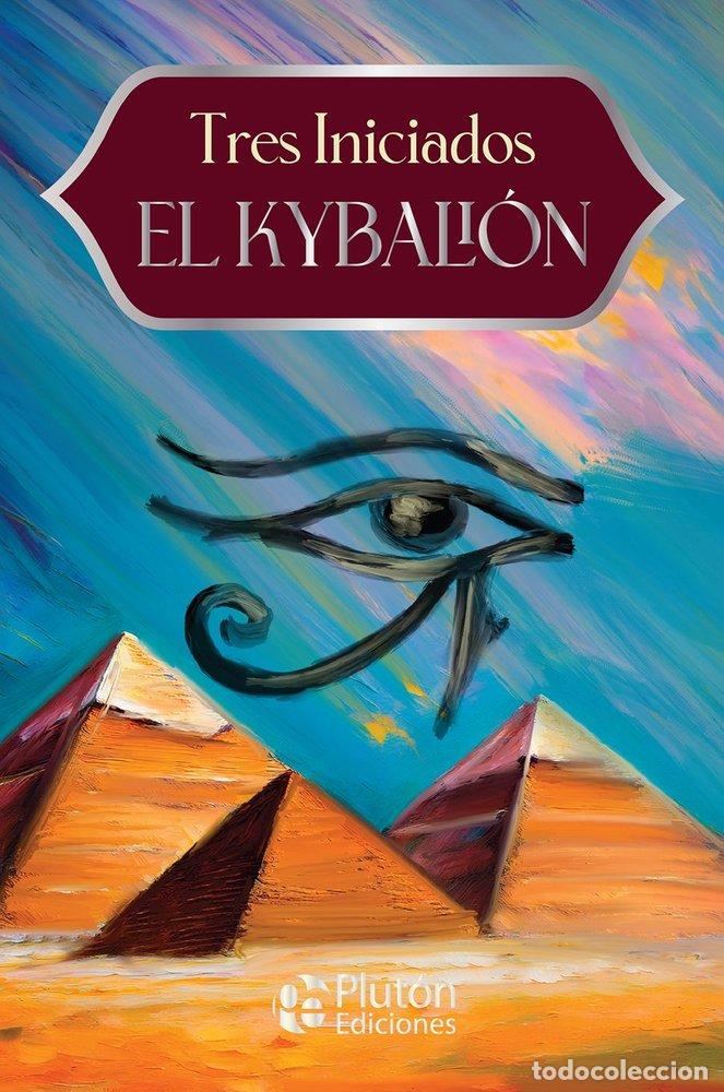 Libri: EL KYBALION - INICIADOS, TRES