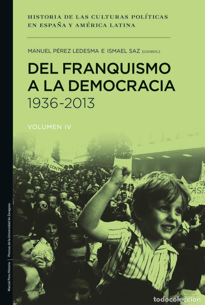 Libros: DEL FRANQUISMO A LA DEMOCRACIA 1936 2013 - PEREZ LEDESMA, MANUEL