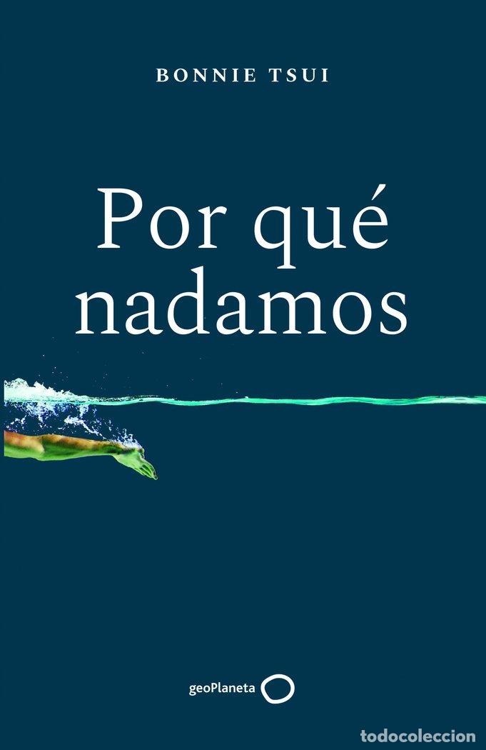 Libri: POR QUE NADAMOS - BONNIE TSUI