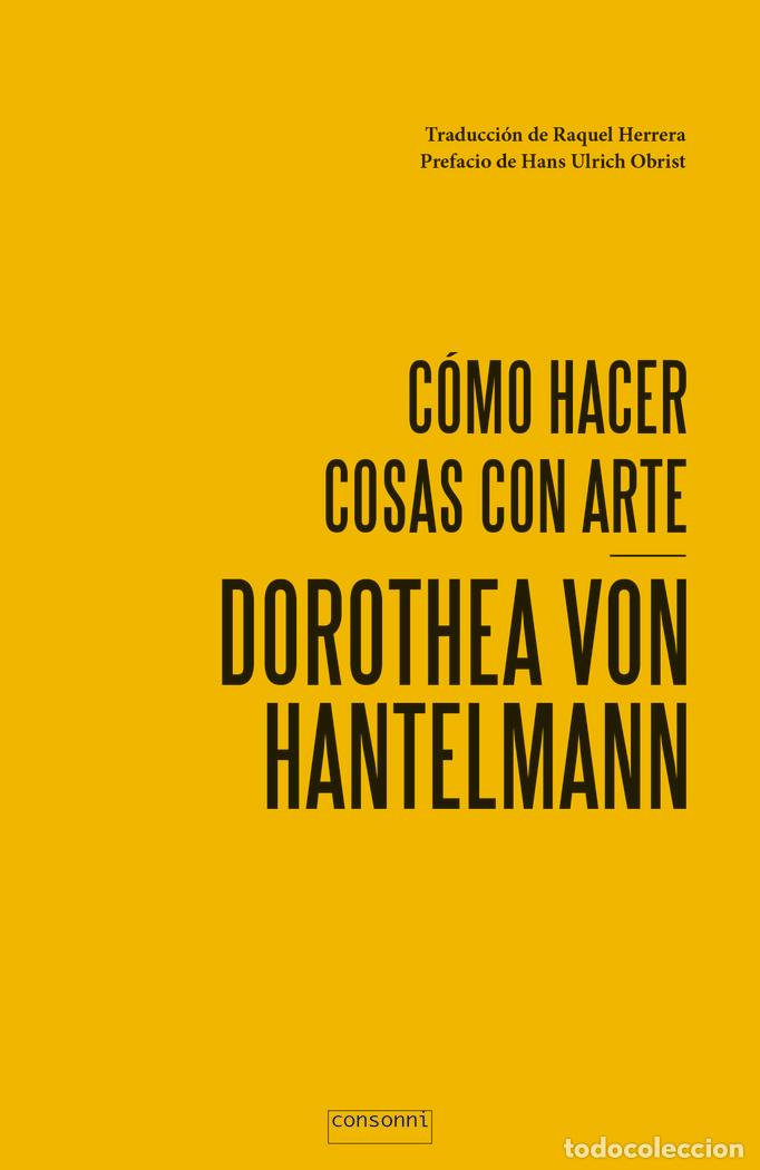 Libros: COMO HACER COSAS CON ARTE - VON HANTELMANN, DOROTHEA