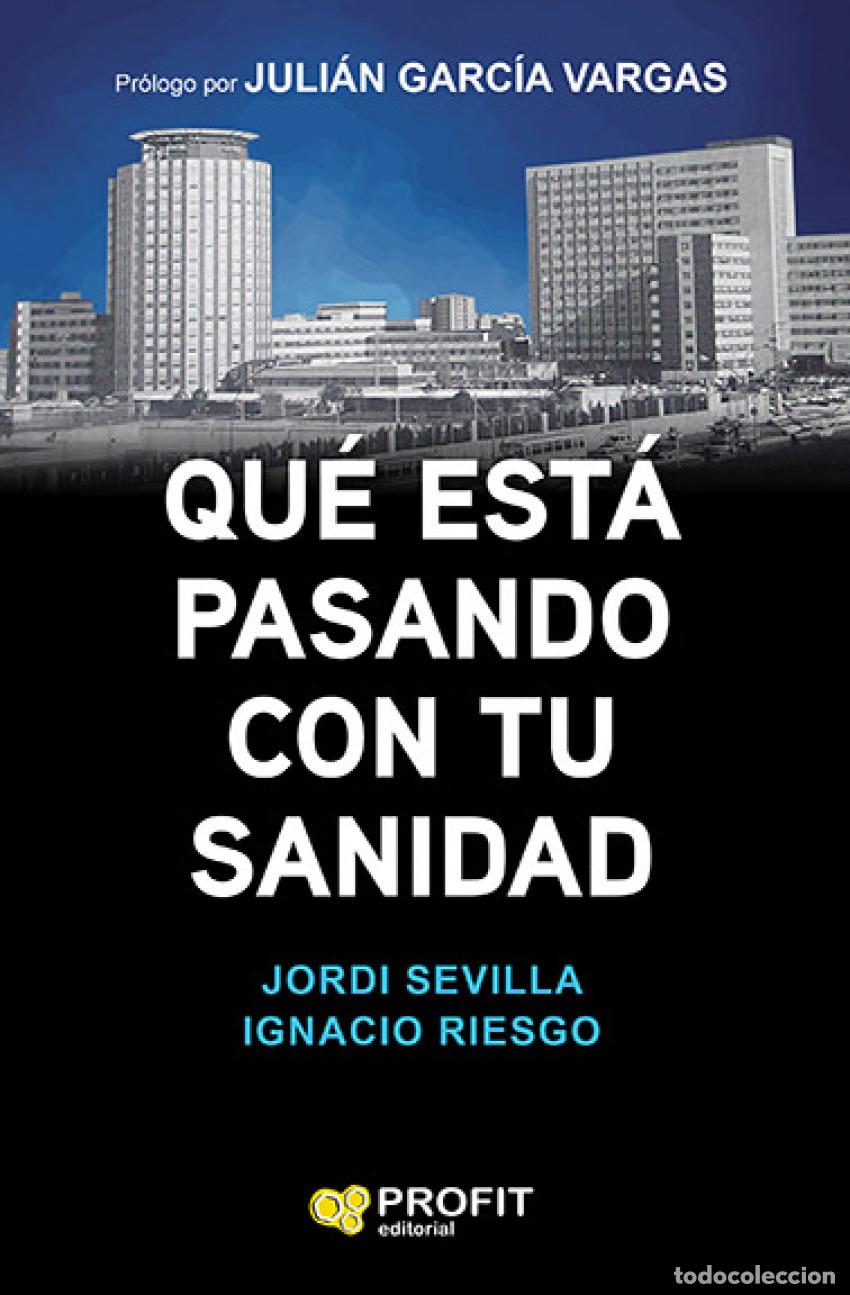 Livres: &iquest;QU&Egrave; EST&Aacute; PASANDO CON TU SANIDAD? - Sevilla, Jordi