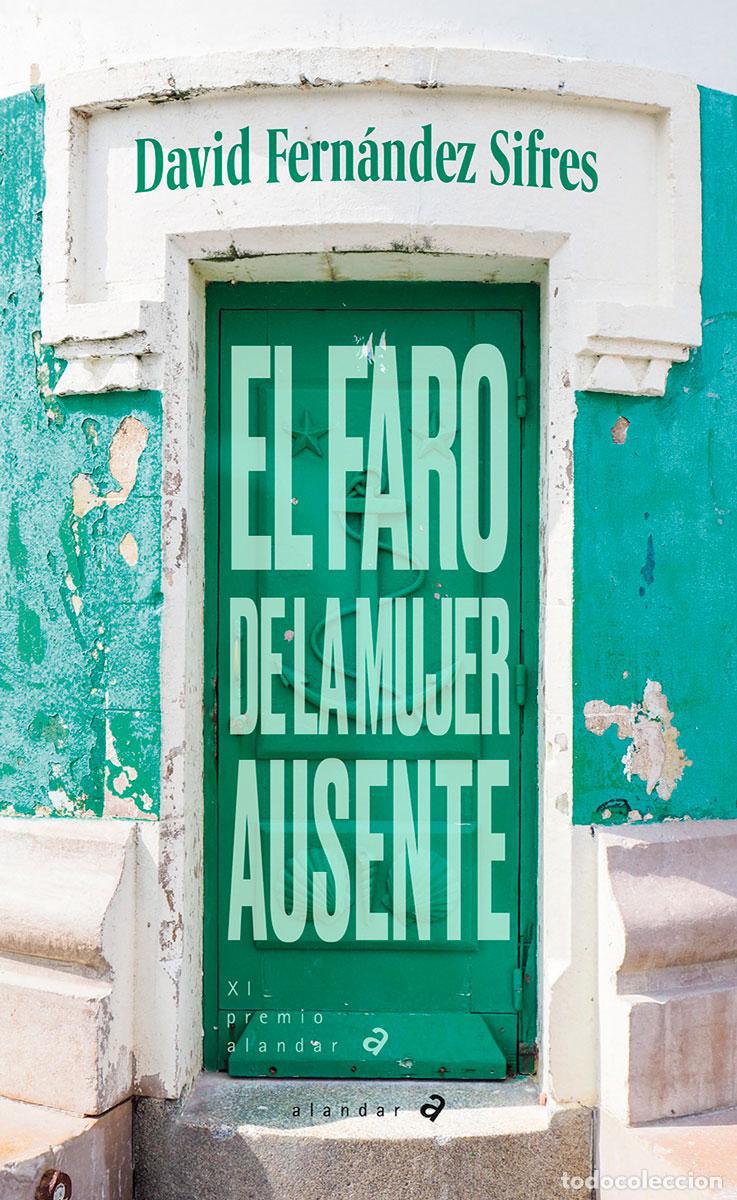 Livres: EL FARO DE LA MUJER AUSENTE - Fern&aacute;ndez Sifres, David