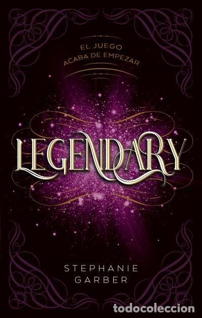 Livres: LEGENDARY - GARBER, STEPHANIE