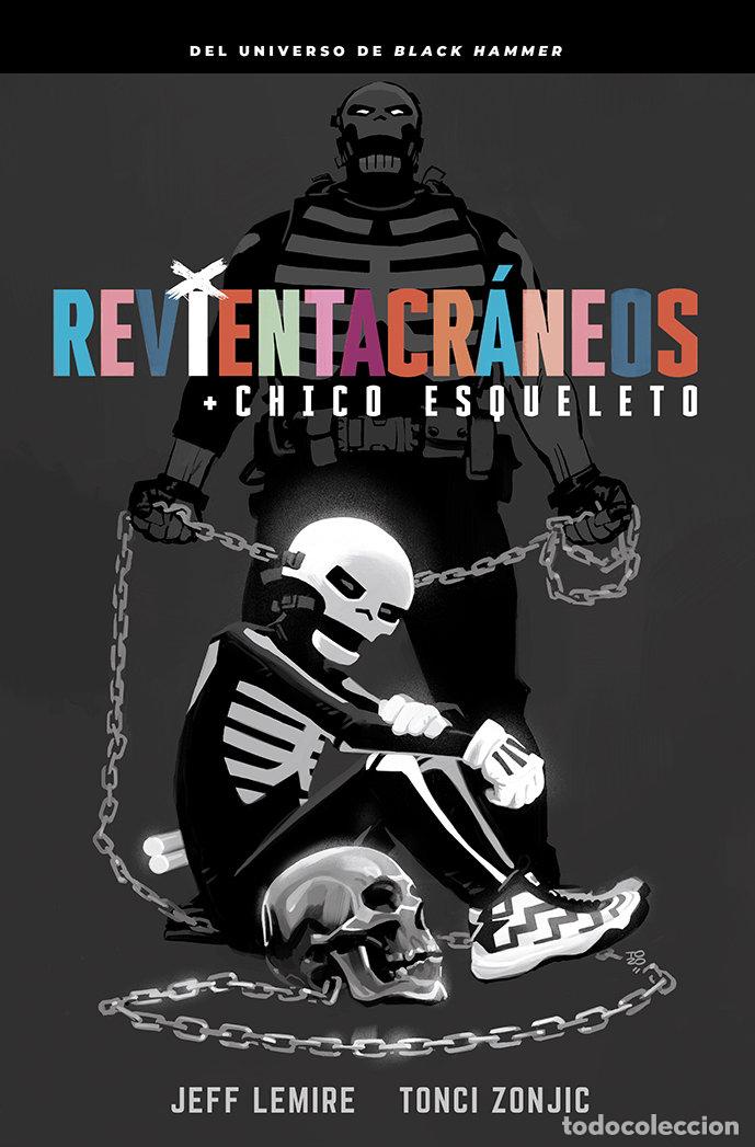 Livros: REVIENTACRANEOS Y EL CHICO ESQUELETO - LEMIRE