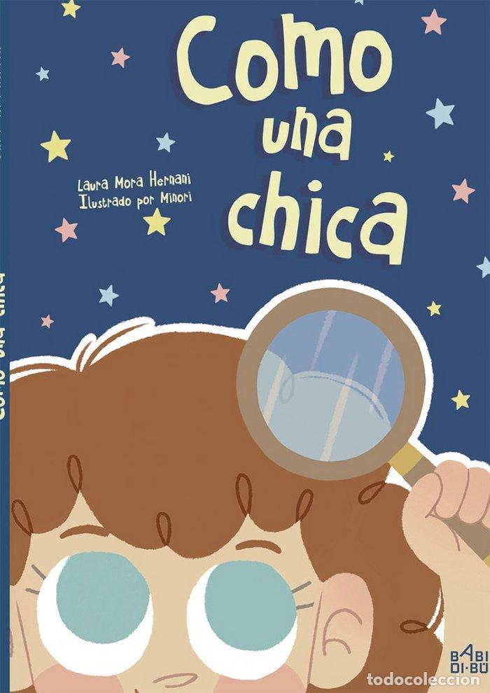 books: COMO UNA CHICA - MORA HERNANI, LAURA