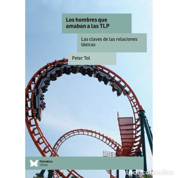 books: LOS HOMBRES QUE AMABAN A LAS TLP - TOL, PETER