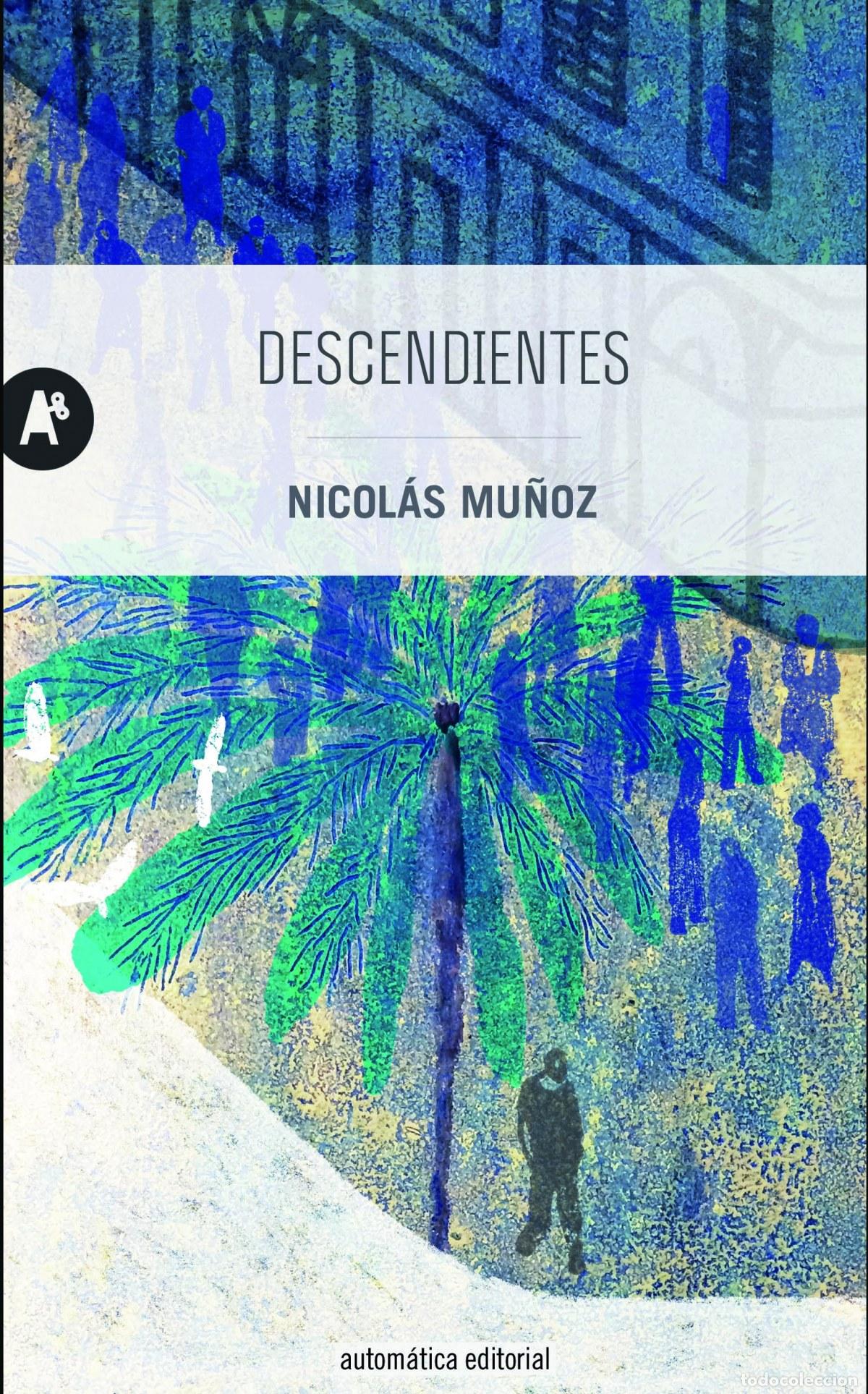 Libros: DESCENDIENTES - Mu&ntilde;oz, Nicol&aacute;s