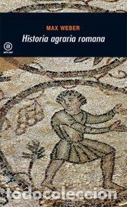 Livres: HISTORIA AGRARIA ROMANA - WEBER, MAX