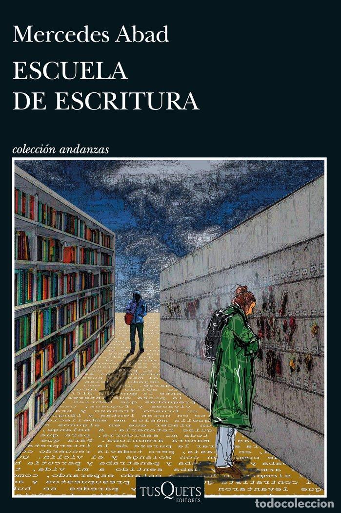 Libri: ESCUELA DE ESCRITURA - MERCEDES ABAD