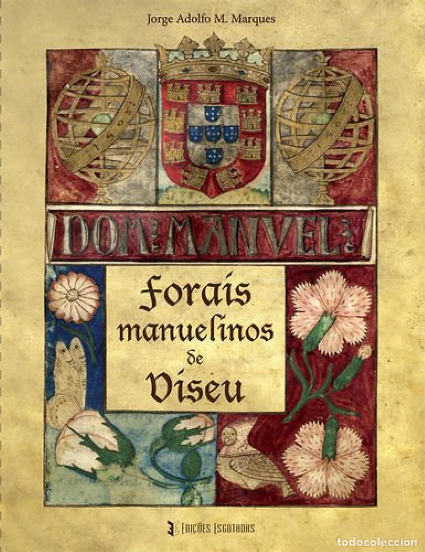 Libros: FORAIS MANUELINOS DE VISEU - de Meneses Marques, Jorge Adolfo