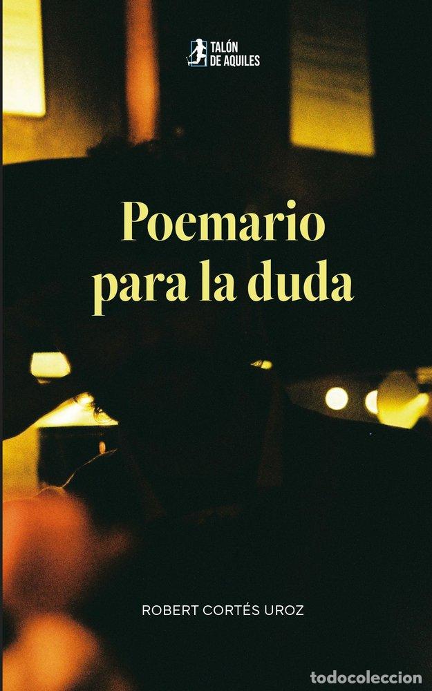 Libros: POEMARIO PARA LA DUDA - CORTES UROZ, ROBERT