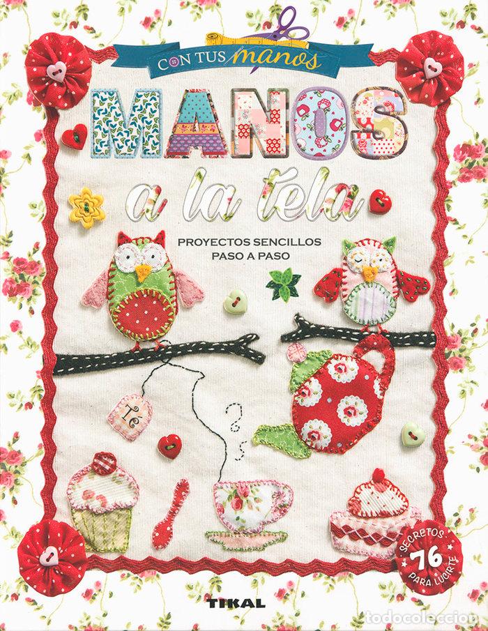 Libros: MANOS A LA TELA - OSA, MARCELA