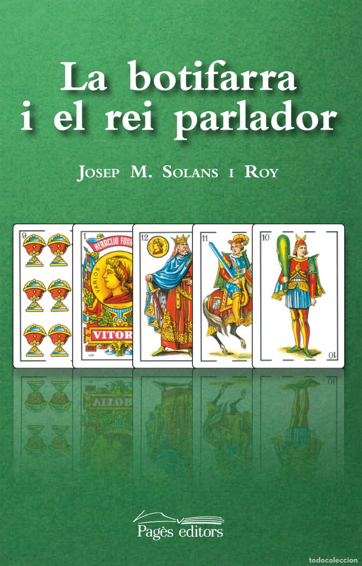 Libros: LA BOTIFARRA I EL REI PARLADOR - SOLANS ROY, JOSEP M