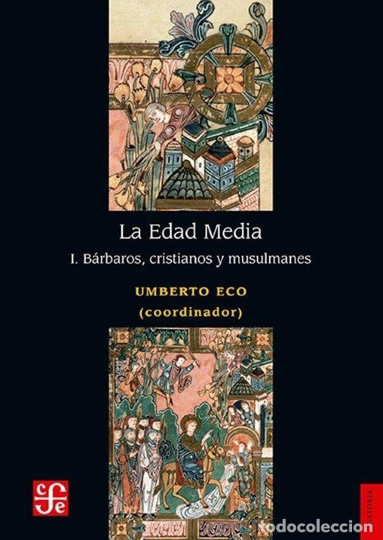 Libros: EDAD MEDIA I BARBAROS CRISTIANOS Y MUSULMANES,LA - ECO, UMBERTO