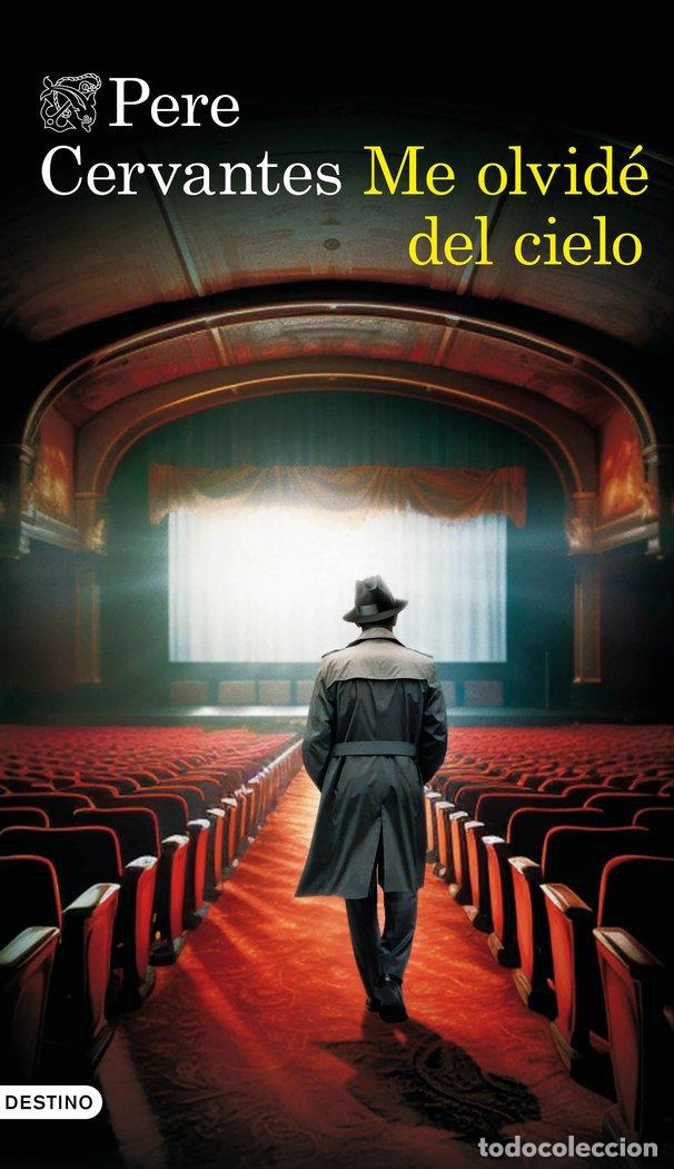 Livres: ME OLVIDE DEL CIELO - CERVANTES, PERE