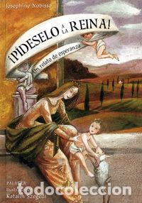 Livres: &iexcl;PIDESELO A LA REINA! - NOBISSO, JOSEPHINE