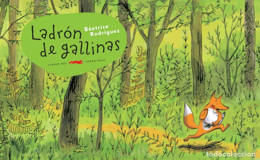 Libri: LADR&Oacute;N DE GALLINAS - B&eacute;atrice Rodriguez